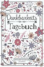 Dankbarkeitstagebuch – Achtsamkeit & Selbstliebe Journal: 5-Minuten Tagebuch mit täglichen gefü…