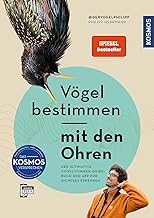 Vögel bestimmen mit den Ohren: Der ultimative Vogelstimmen-Guide: Buch und App für sicheres Erk…