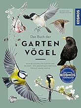 Das Buch der Gartenvögel: Dein Begleiter für Garten und Balkon – Ein lebendiger Streifzug fü…
