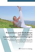 Prävention und Reduktion von Stürzen in Langzeitpflegeeinrichtungen: Über den Einfluss von spo…