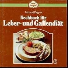 Kochbuch für Leberdiät und Gallendiät