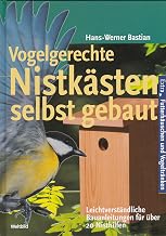Vogelgerechte Nistkästen selbst gebaut